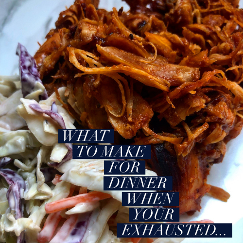 What to make for dinner when you are exhausted…