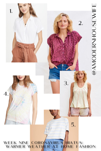 Week Nine Coronavirus Hiatus: Warmer Weather At Home Fashion