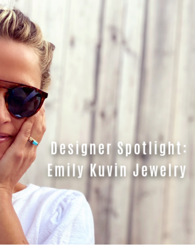 Designer Spotlight: Emily Kuvin Jewelry
